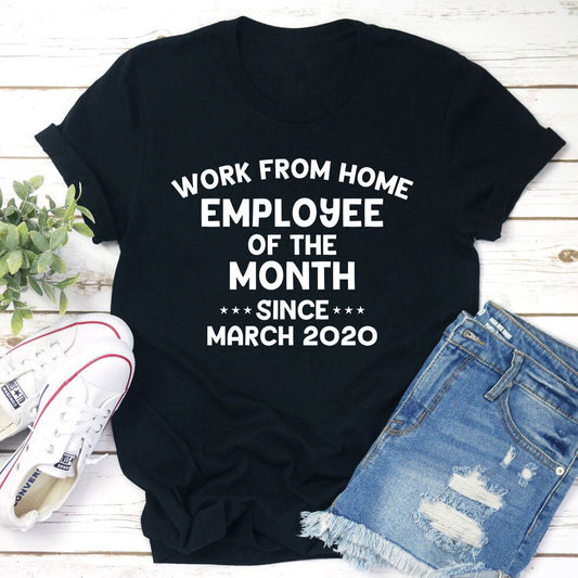 T-shirt Employé du mois pour le travail à domicile